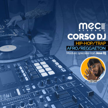 NUOVO CORSO DJ,  SPECIALE, REGGAETON,  HIP HOP, BLACK MUSIC & DANCEHALL – CON DJ JESA